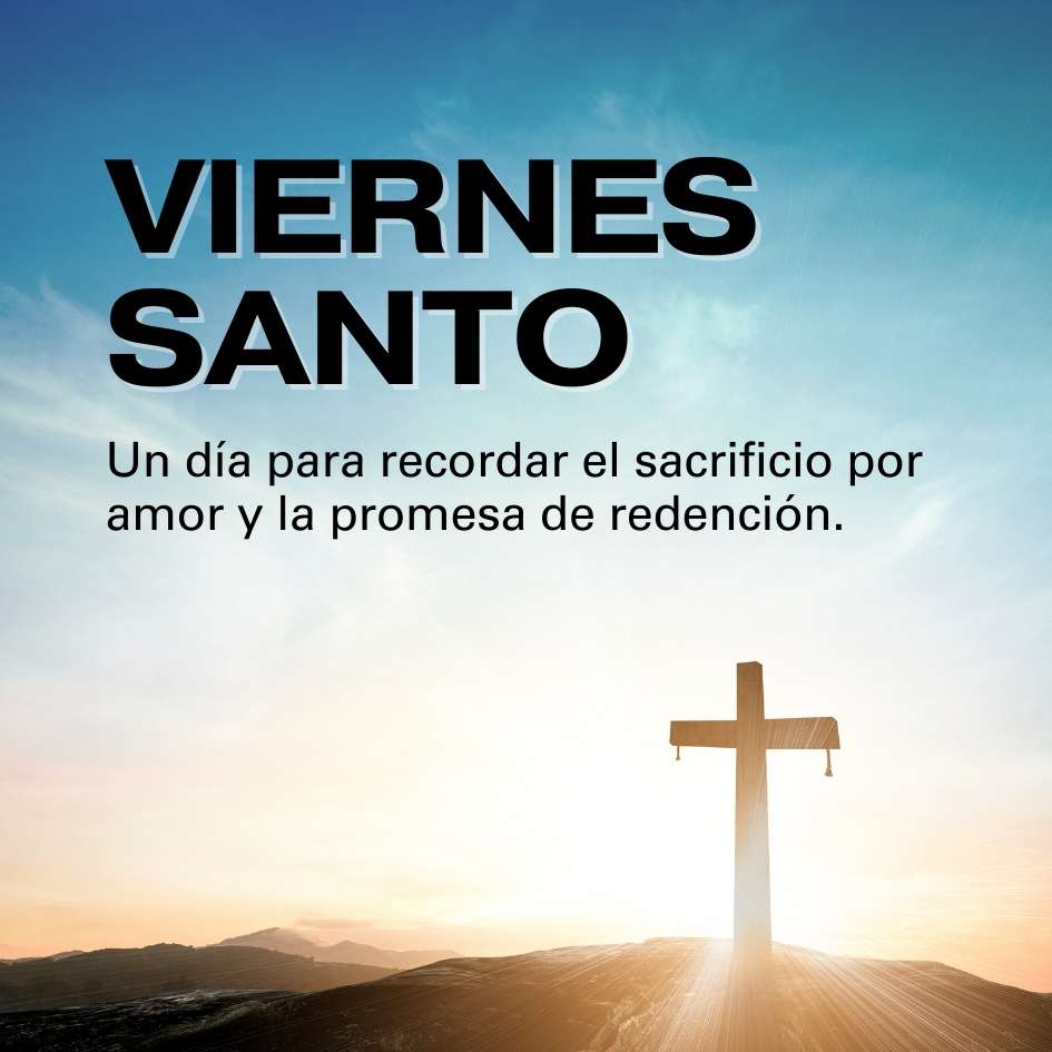 Una cruz se destaca en una colina contra el cielo del amanecer o del atardecer, con un texto que dice "Bendiciones viernes santo - un día para recordar el sacrificio por amor y la prom