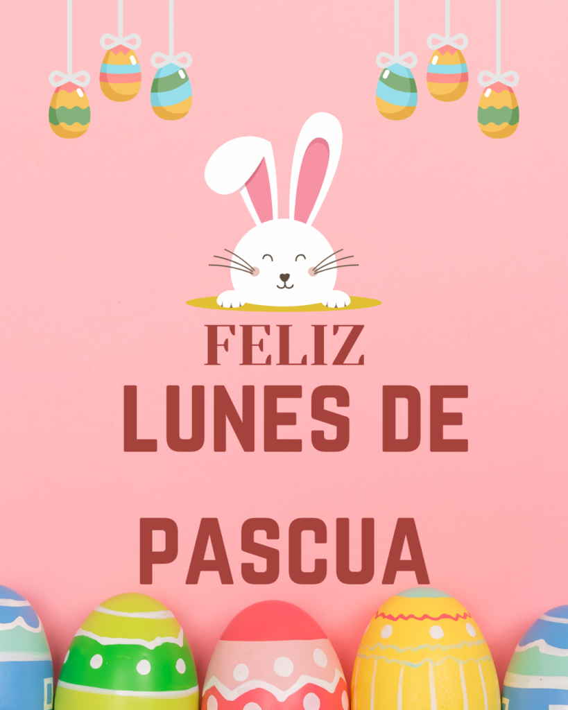 Feliz Lunes de Pascua