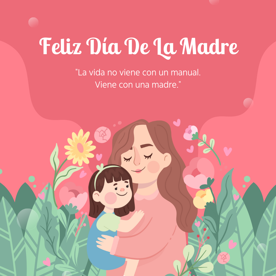 Feliz Dia de la Madre